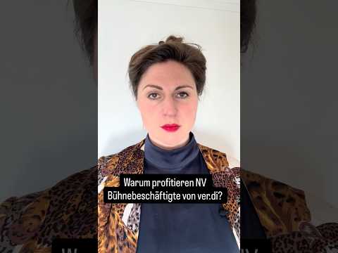 Warum alle im Tarifvertrag NV Bühne von den Verhandlungen von ver.di profitieren.